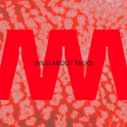 Wild About Talks