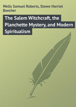 The Salem Witchcraft, the Planchette Mystery, and Modern Spiritualism