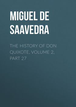 The History of Don Quixote, Volume 2, Part 27