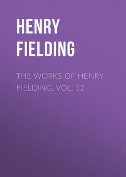 The Works of Henry Fielding, vol. 12
