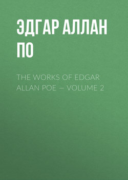 The Works of Edgar Allan Poe — Volume 2