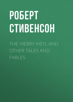 The Merry Men, and Other Tales and Fables