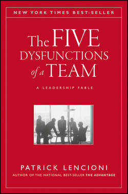 The Five Dysfunctions of a Team. A Leadership Fable