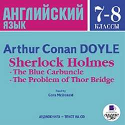 Sherlock Holmes: The Blue Carbuncle. The Problem of Thor Bridge