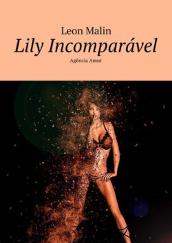 Lily Incomparável. Agência Amur