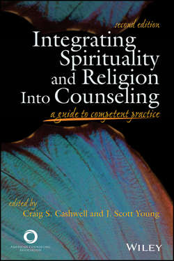 Integrating Spirituality and Religion Into Counseling. A Guide to Competent Practice