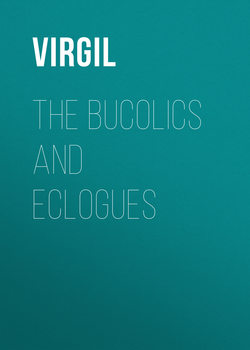 The Bucolics and Eclogues