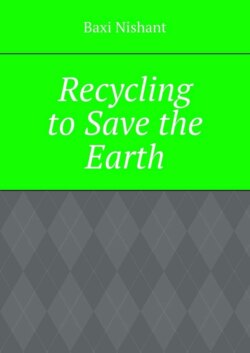 Recycling to Save the Earth