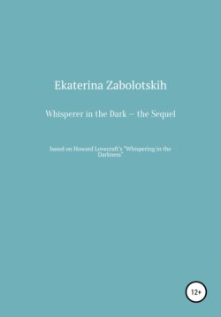 Whisperer in the Dark – the Sequel
