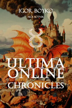 Ultima Online Chronicles, or My Adventures on Pacific in 2000 Year