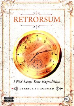 Retrorsum: 1908 Leap Year Expedition