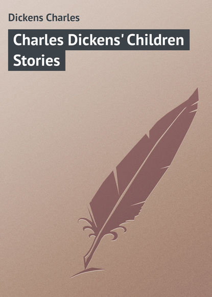 Charles Dickens' Children Stories