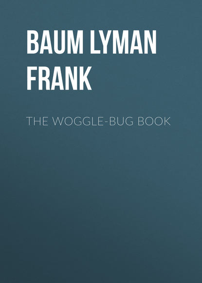 The Woggle-Bug Book