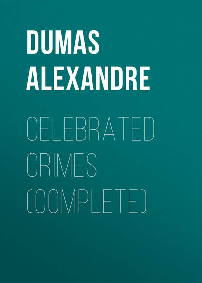 Celebrated Crimes (Complete)