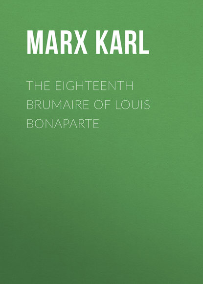 The Eighteenth Brumaire of Louis Bonaparte