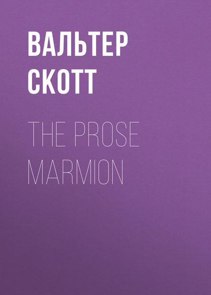 The Prose Marmion