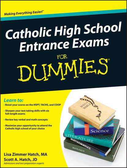 Catholic High School Entrance Exams For Dummies