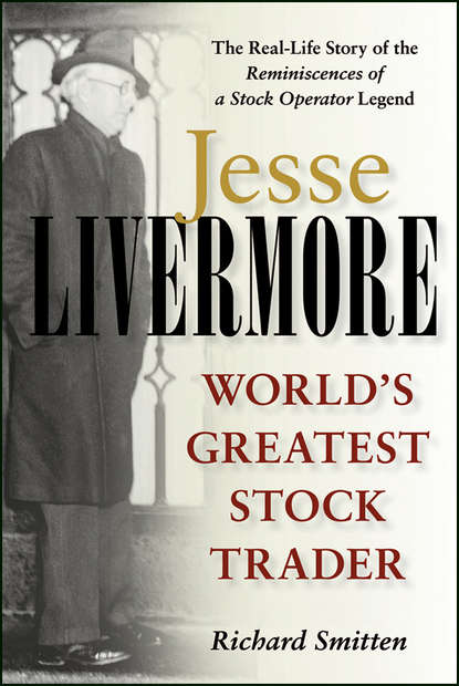 Jesse Livermore. World's Greatest Stock Trader