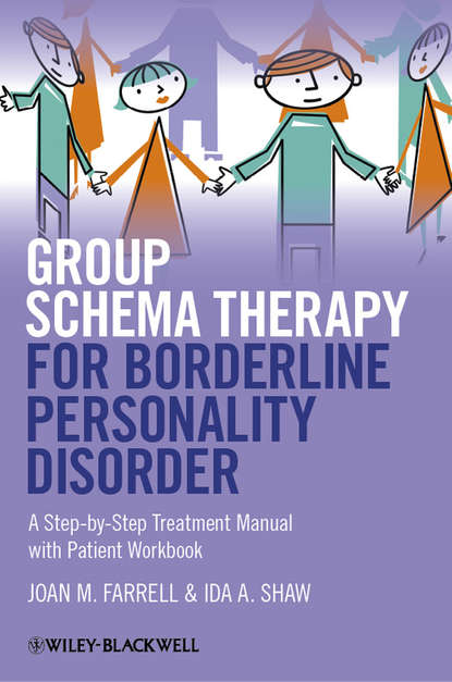 Group Schema Therapy for Borderline Personality Disorder. A Step-by-Step Treatment Manual with Patient Workbook