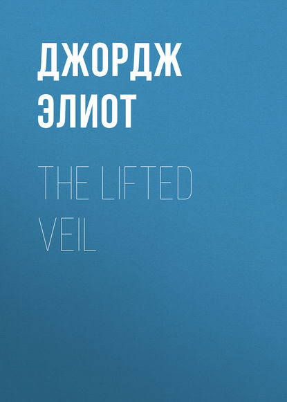 The Lifted Veil