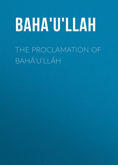 The Proclamation of Bahá'u'lláh