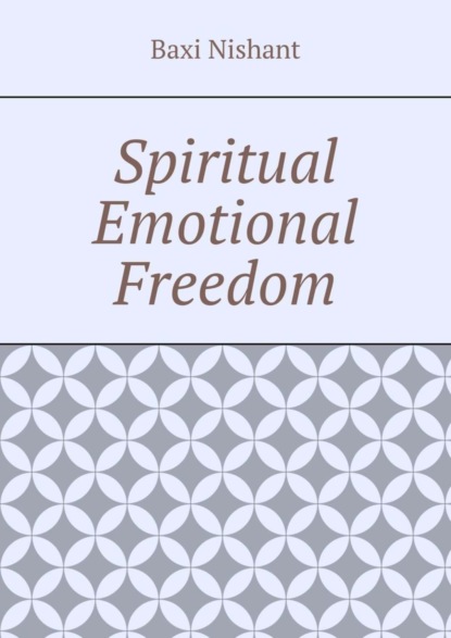 Spiritual Emotional Freedom