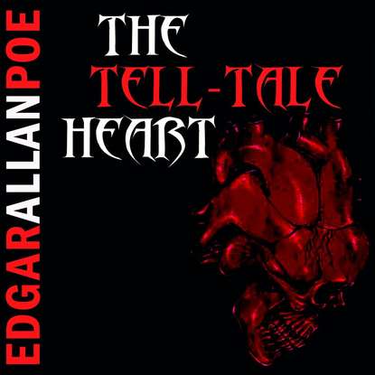 The Tell-Tale Heart