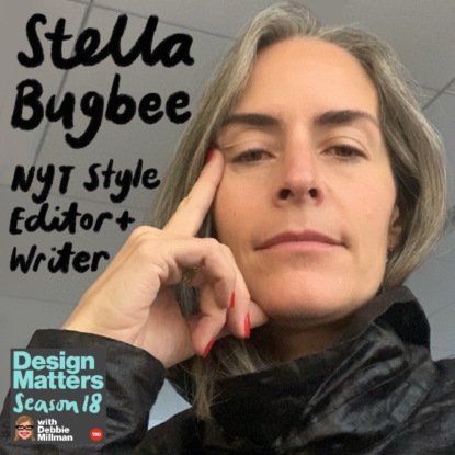 Best of Design Matters: Stella Bugbee