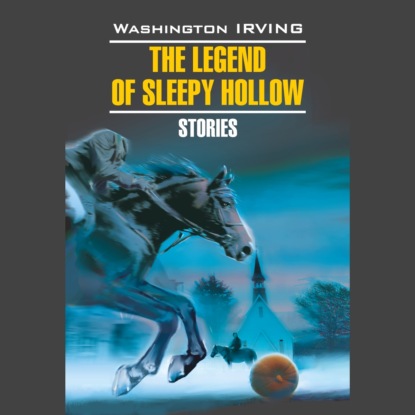 Легенда о Сонной Лощине / The Legend of Sleepy Hollow