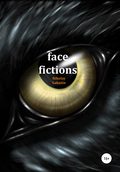 Face fictions