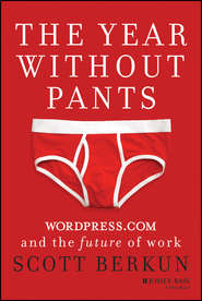 The Year Without Pants. WordPress.com and the Future of Work