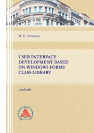 User interface development based on Windows Forms class library